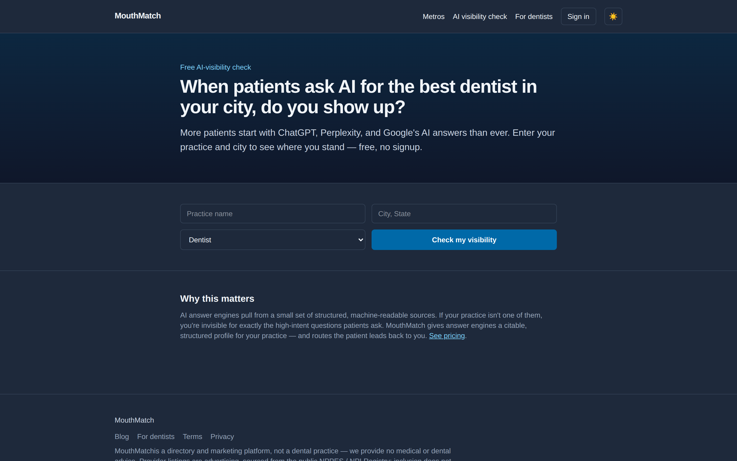 The free MouthMatch AI-visibility check: enter a practice, city, and specialty to see whether AI answer engines name your dental practice