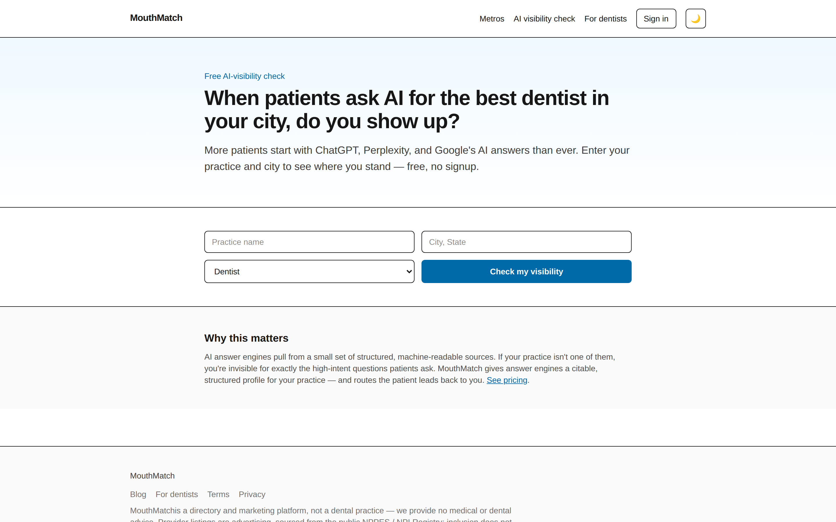 The free MouthMatch AI-visibility check: enter a practice, city, and specialty to see whether AI answer engines name your dental practice